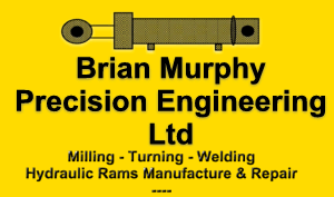 Brian Murphy Precision Engineering Ltd, Hydraulic Rams Manufacture & Repair, Ireland